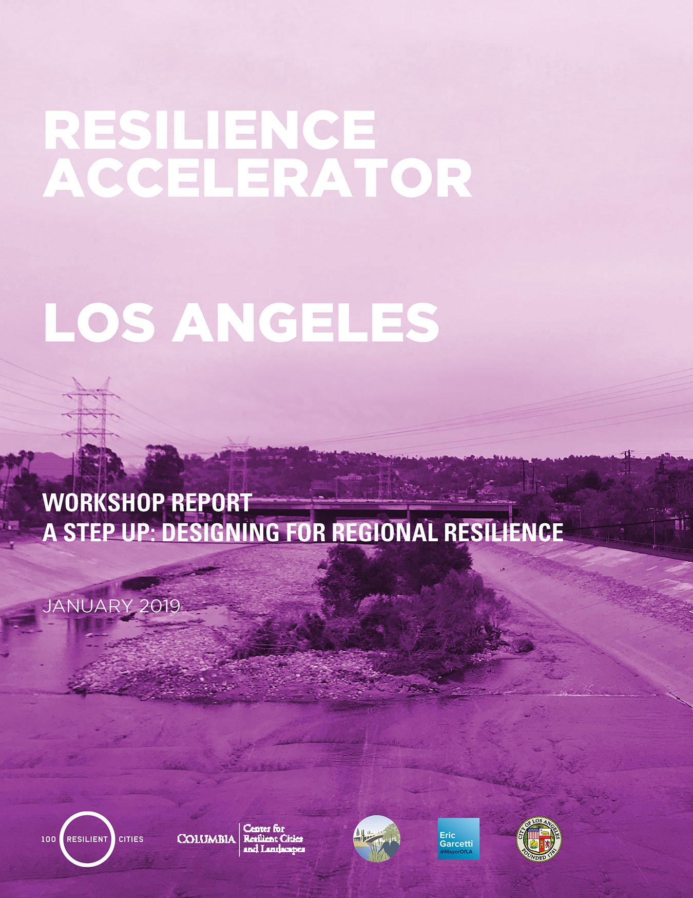 Los Angeles River Resilience Accelerator Workshop Report