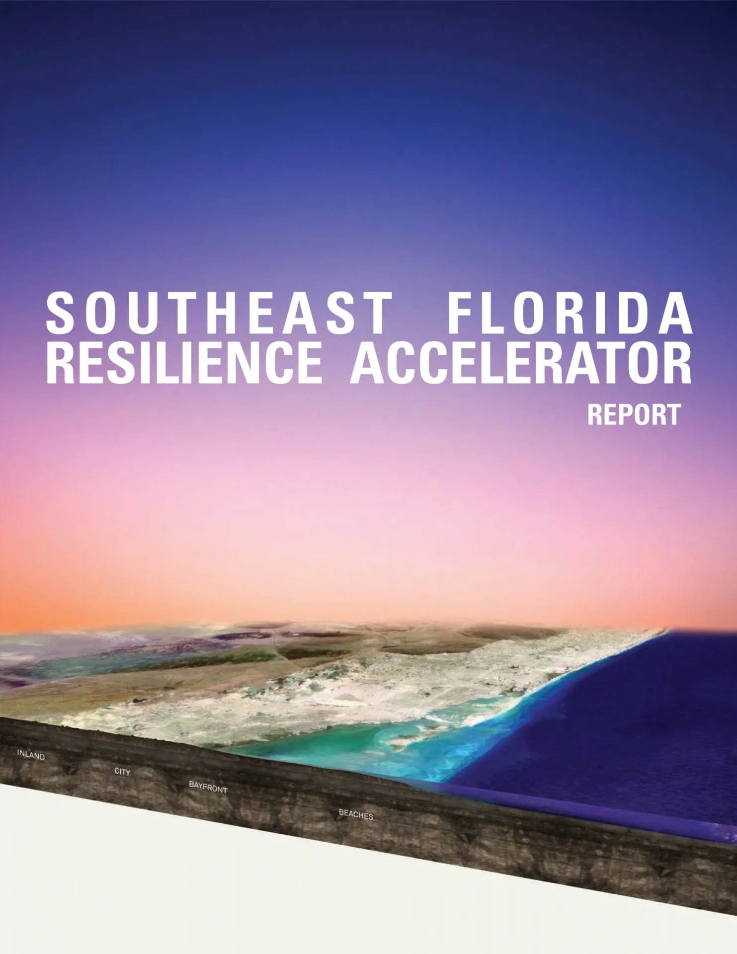 Cover of Southeast Florida Resilience Accelerator with image of Miami beach front.