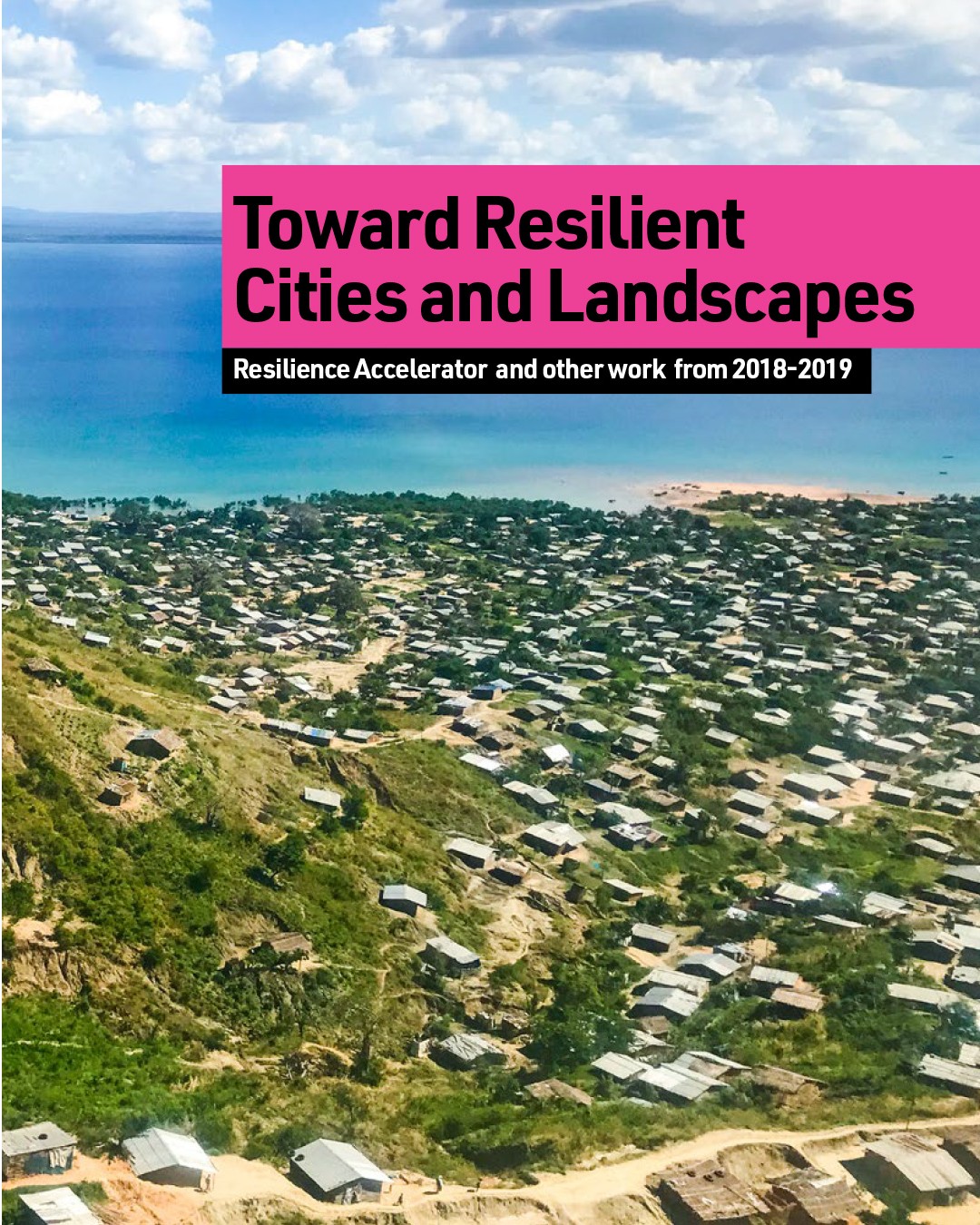 Towards Resilient Cities and Landscapes Towards Resilient Cities and Landscapes