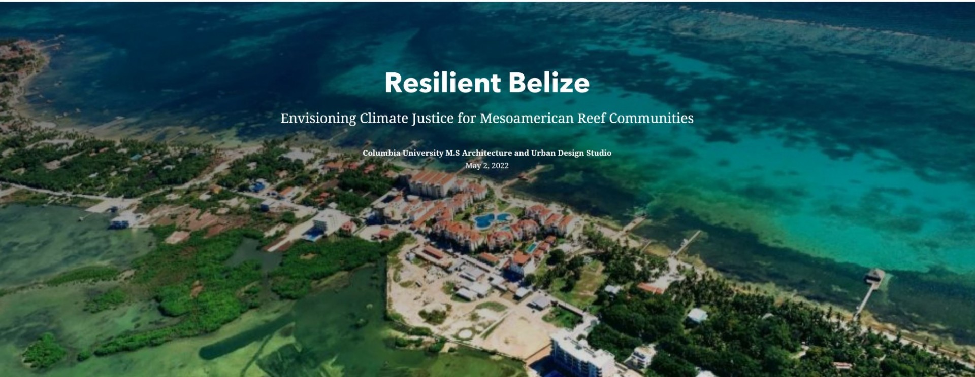 Resilient Belize : Envisioning Climate Justice for Mesoamerican Reef Communities
