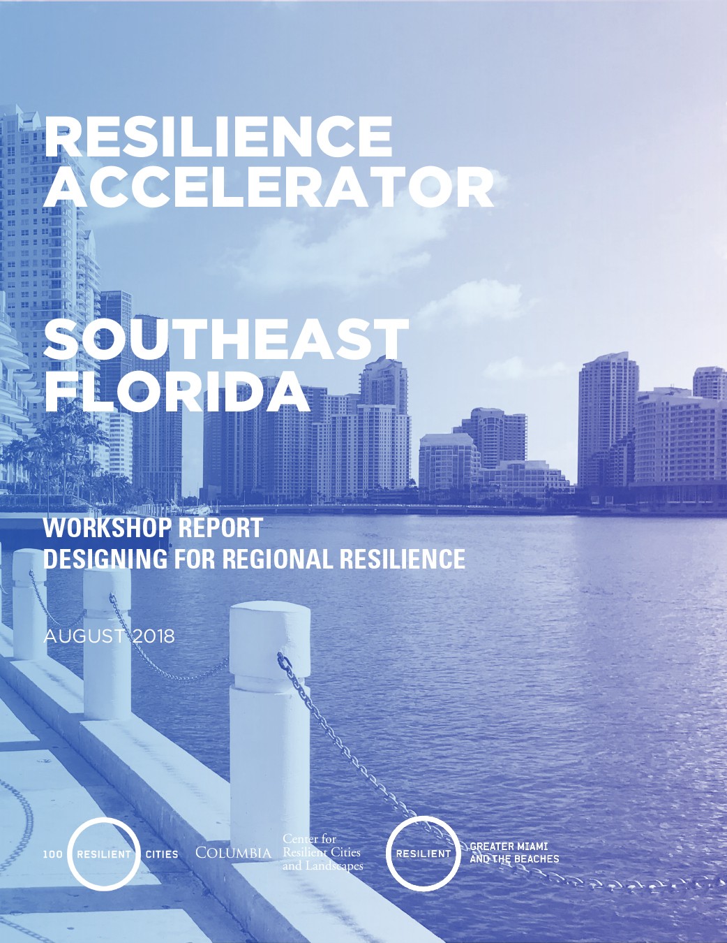 Southeast Florida Resilience Accelerator Southeast Florida Resilience Accelerator
